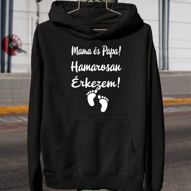 Férfi Kapucnis Pulcsi Mama papa baba bejelentő