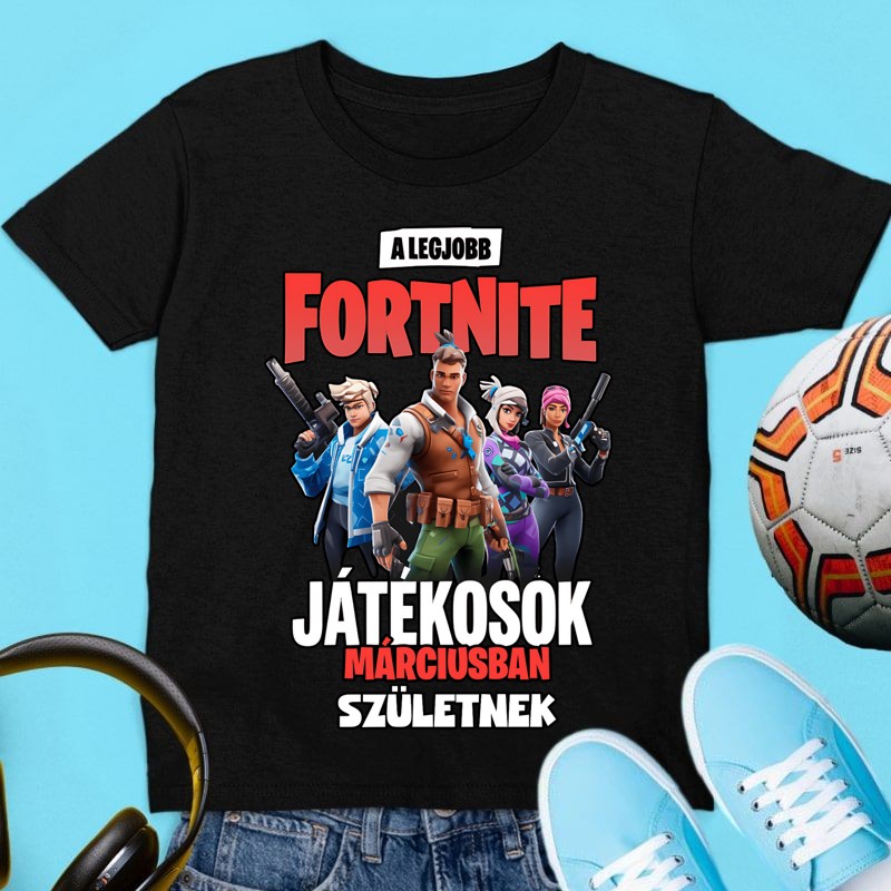 Gyerek póló A legjobb fortnite játékosok Márciusban /bármilyen hónap kérhető/
