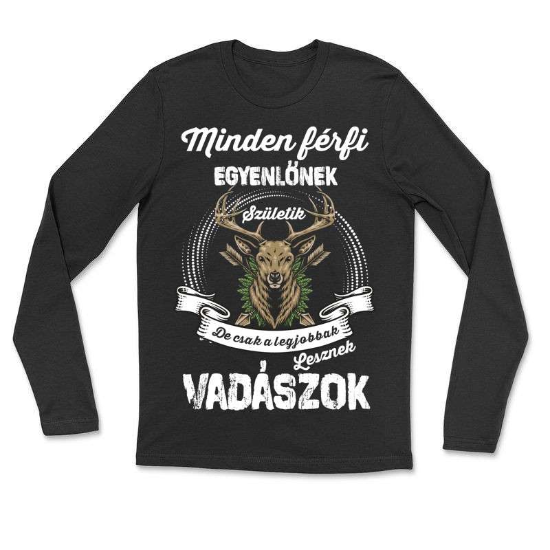 Hosszú ujjú póló (unisex) A Legjobbak lesznek vadászok