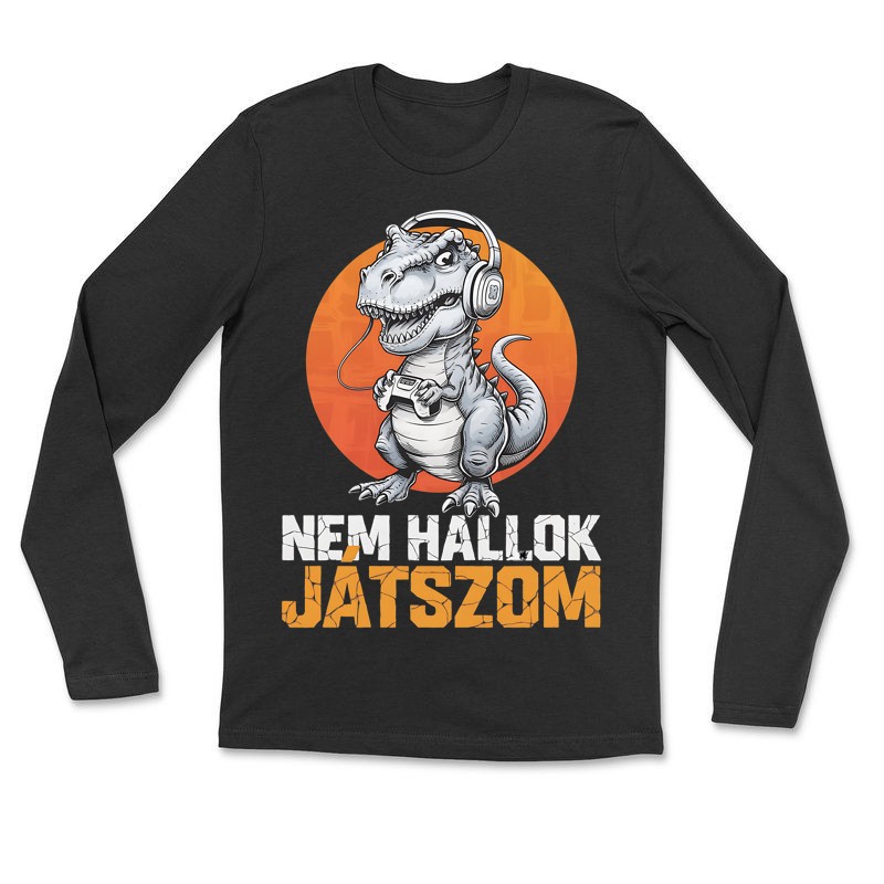 Hosszú ujjú póló (unisex) Nem hallom játszom gamer