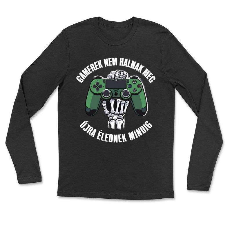 Hosszú ujjú póló (unisex) Gamer nem hal meg