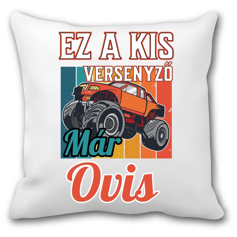 Párna Ez a kis versenyző már ovis