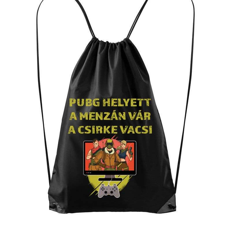 Hátizsák PUBG HELYETT A MENZÁN VÁRA CSIRKEVACSI