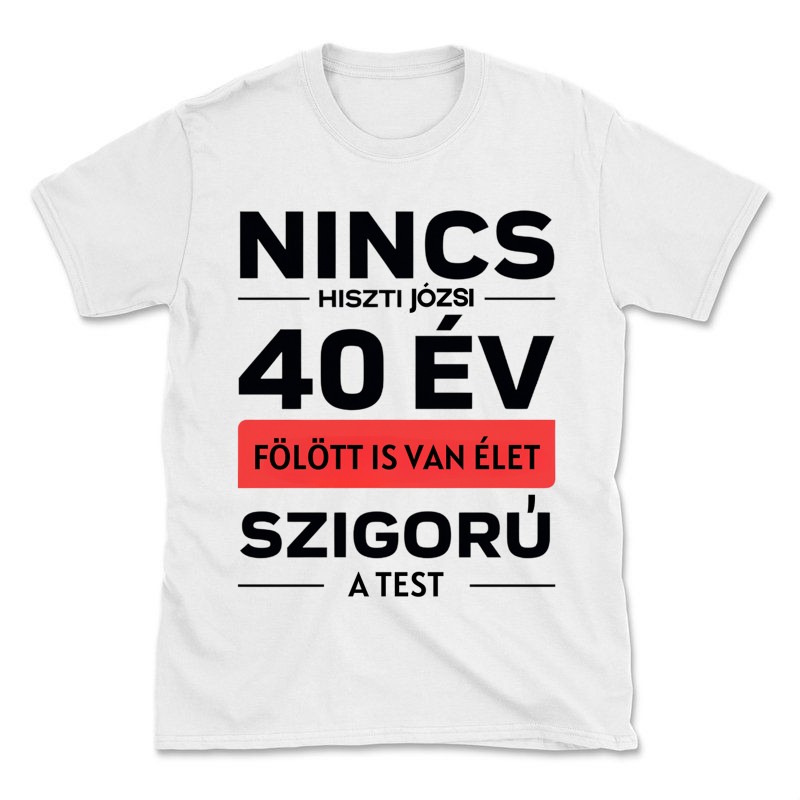 Férfi póló Nincs hiszti egyedi neves, évszámos