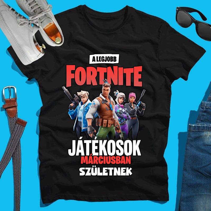 Férfi póló A legjobb fortnite játékosok Márciusban /bármilyen hónap kérhető/