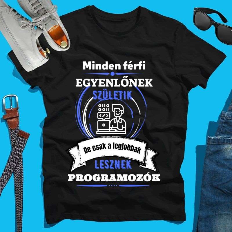 Férfi póló A legjobbak lesznek Programozó