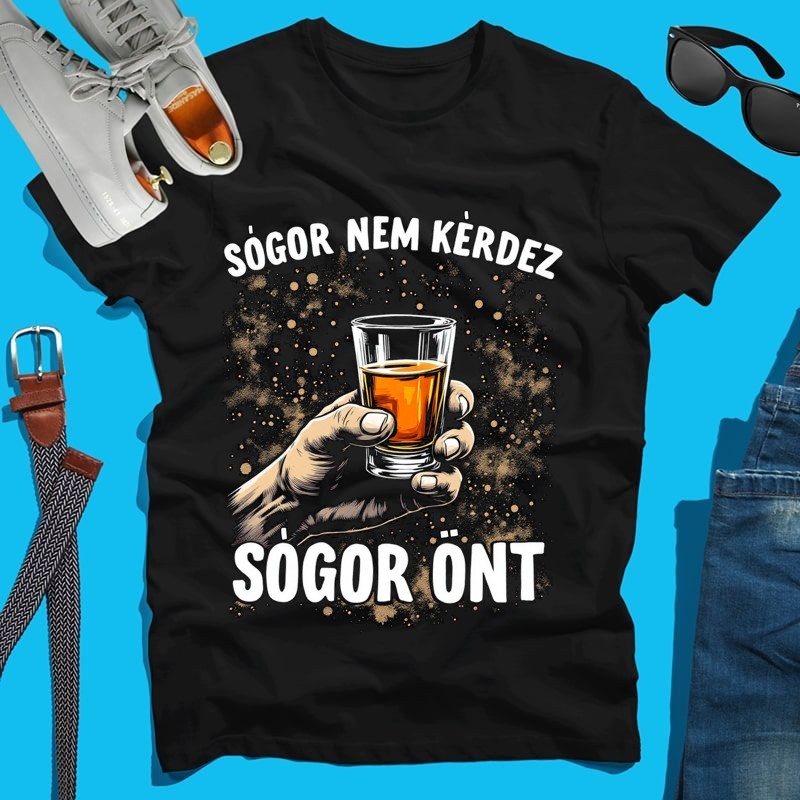 Férfi póló Sógor nem kérdez sógor önt