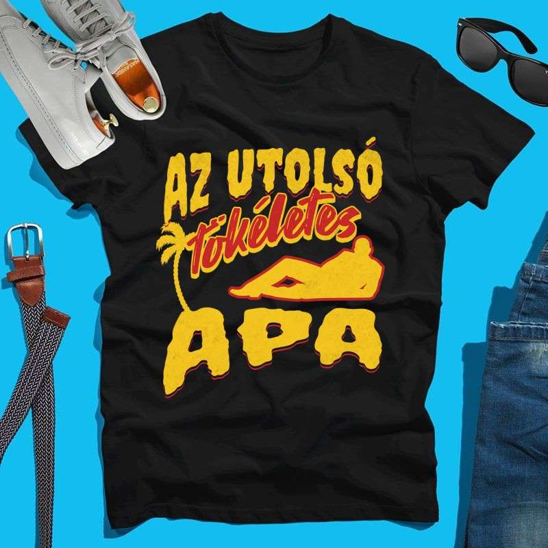 Férfi póló Az utolsó Tökéletes Apa