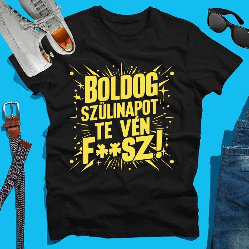 Férfi póló Boldog szülinapot te vén f a sz