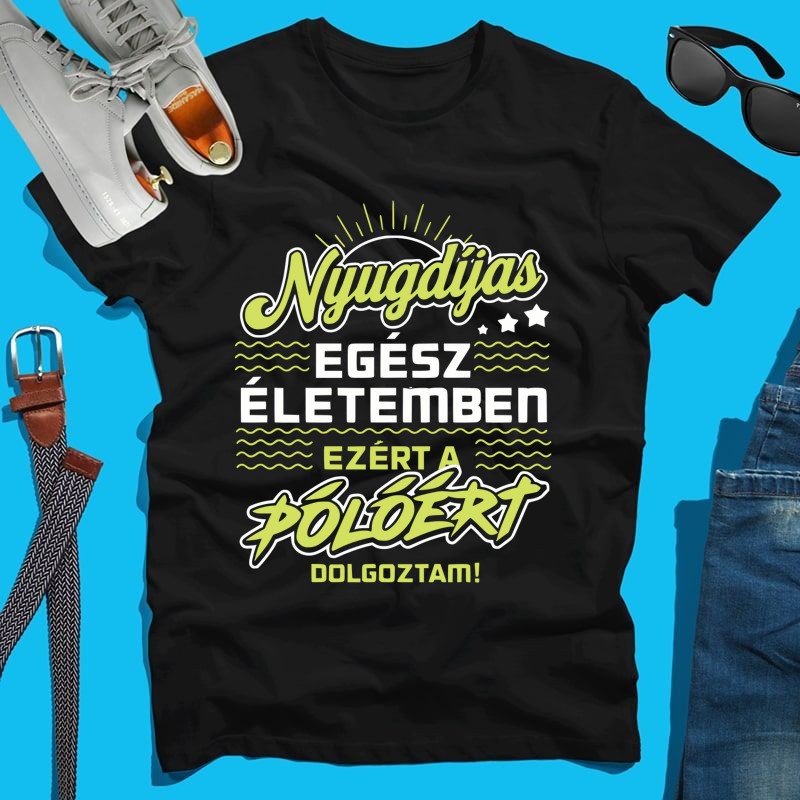 Férfi póló Nyugdíjas lettem