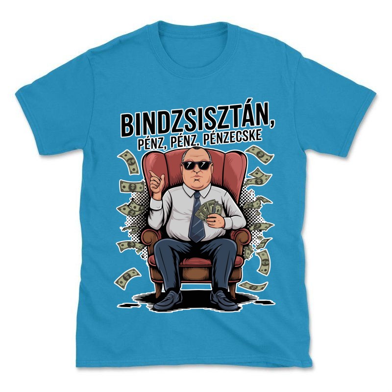 Férfi póló Bindzsisztán, pénz, pénz pénzecske