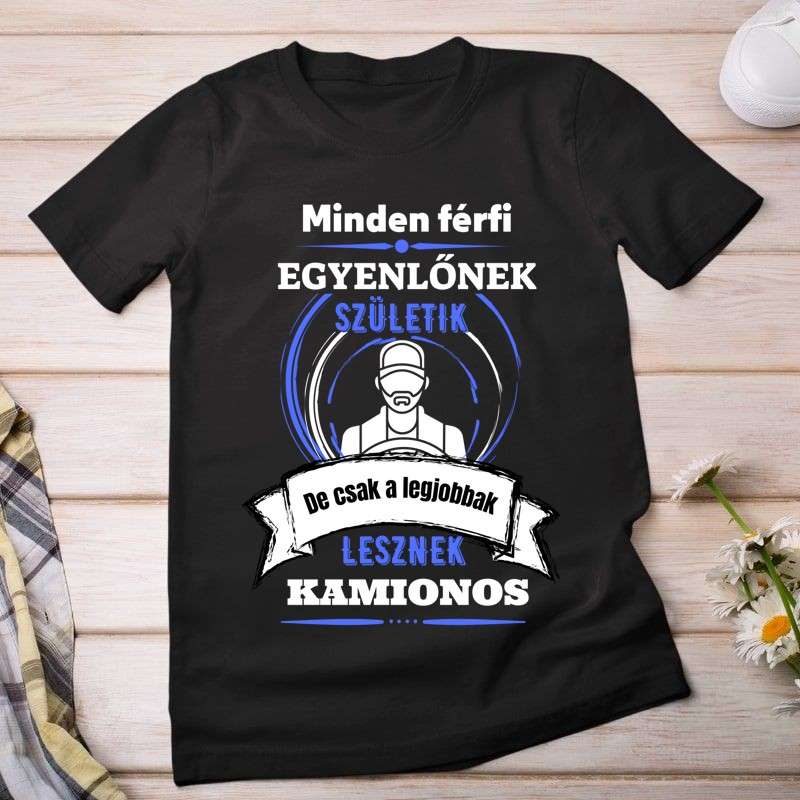 Női póló A legjobbak lesznek kamionos