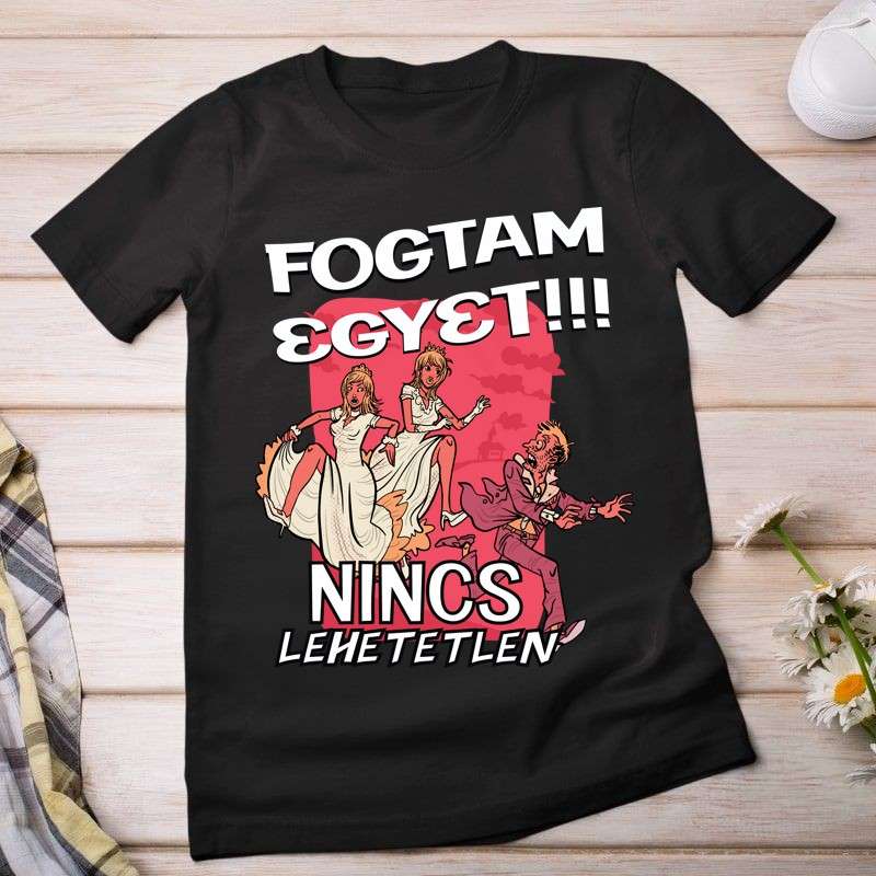 Női póló FOGTAM EGYET lánybúcsú
