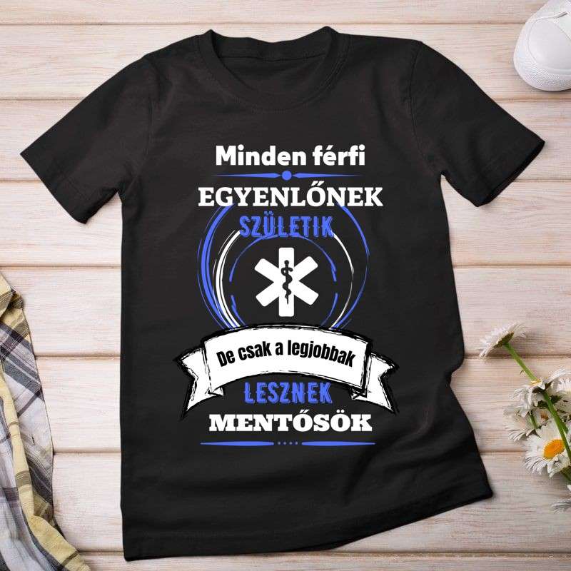 Női póló A legjobbak lesznek MENTŐSÖK