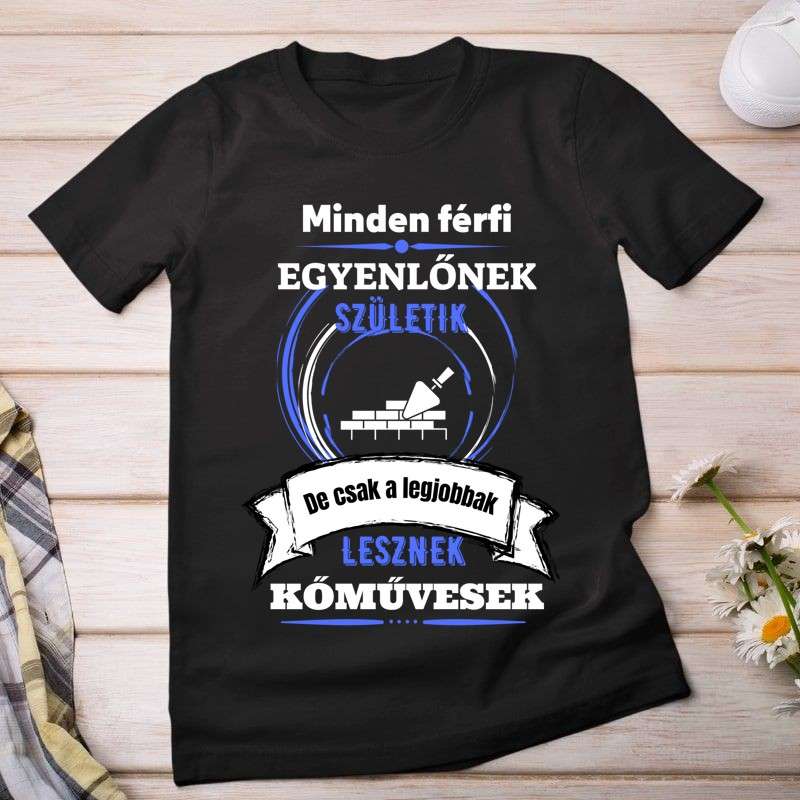 Női póló A legjobbak lesznek Kőműves