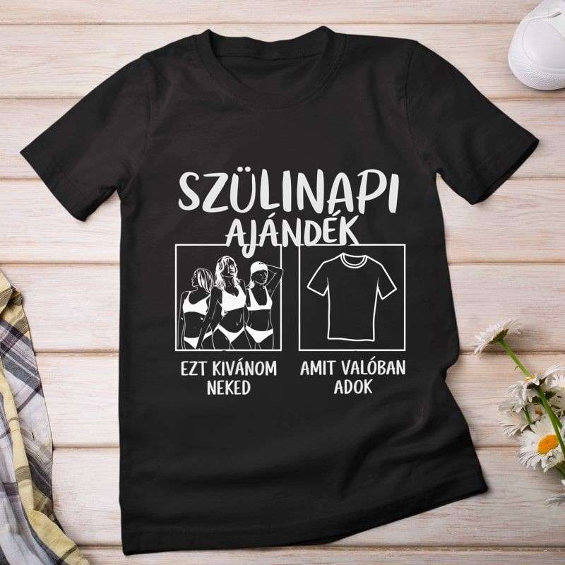 Női póló Szülinapi ajándék