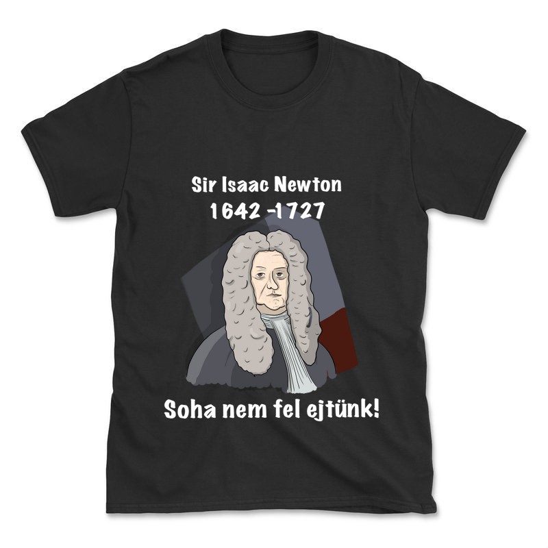 Férfi póló Szóvicc - Isaac Newton Soha nem fel ejtünk!