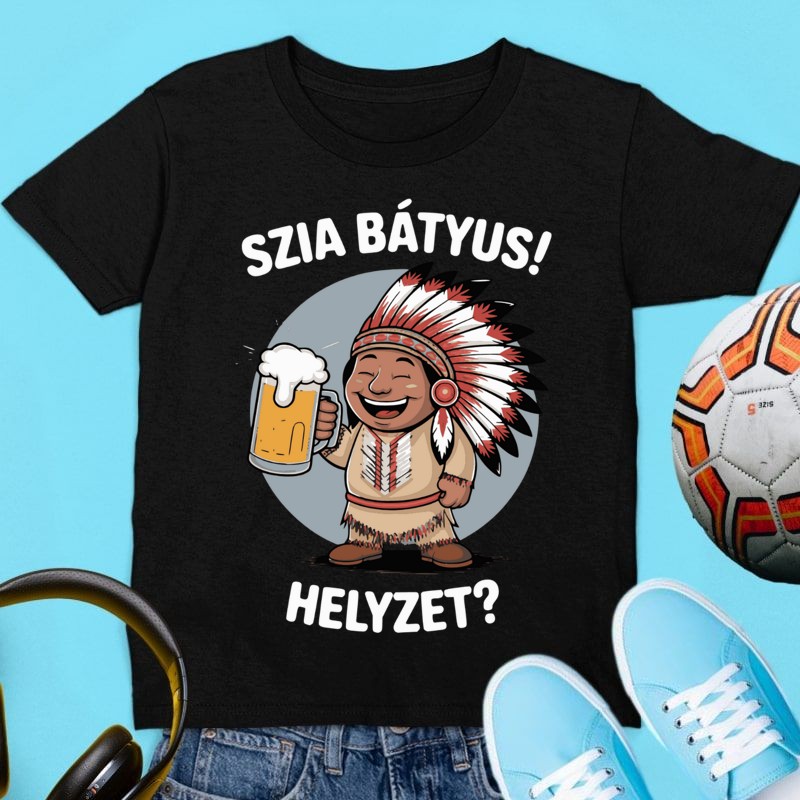 Gyerek póló Szia bátyus helyzet? Indián