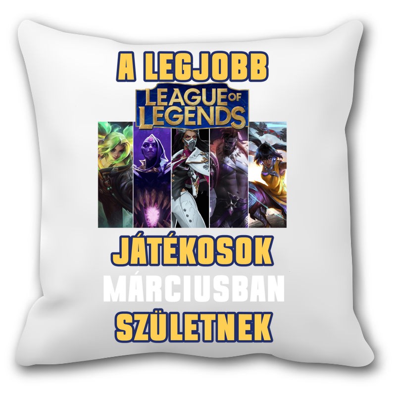 Párna A legjobb lol league of legends játékosok , születésnapi /bármilyen hónap kérhető/
