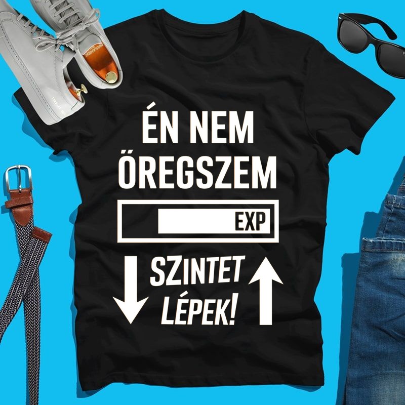 Férfi póló Én nem öregszem szintet lépek