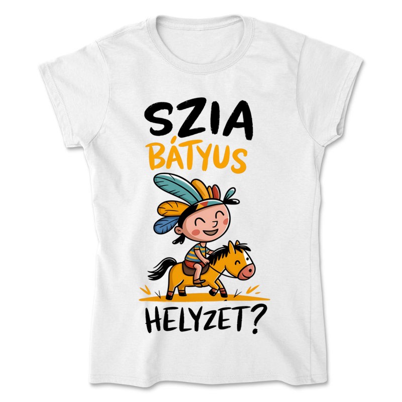 Női póló Szia bátyus helyzet tiktok vicces meme