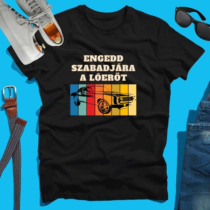 Férfi póló Engedd szabadjára a lóerőt