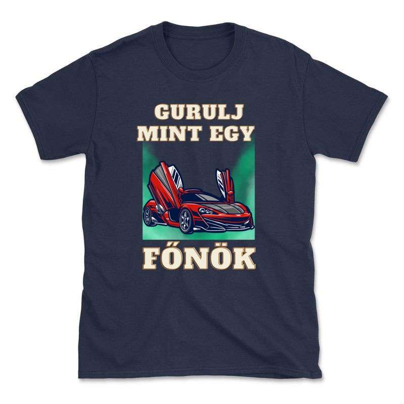Férfi póló Gurulj Mint egy Fönök