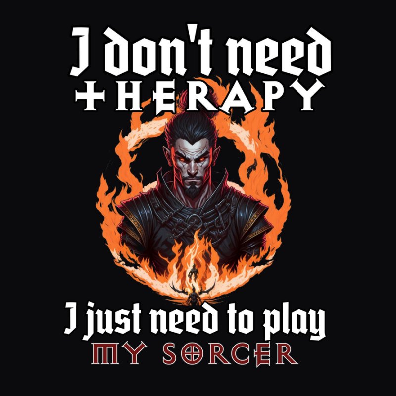 I don't need therapy sorcer - diablo