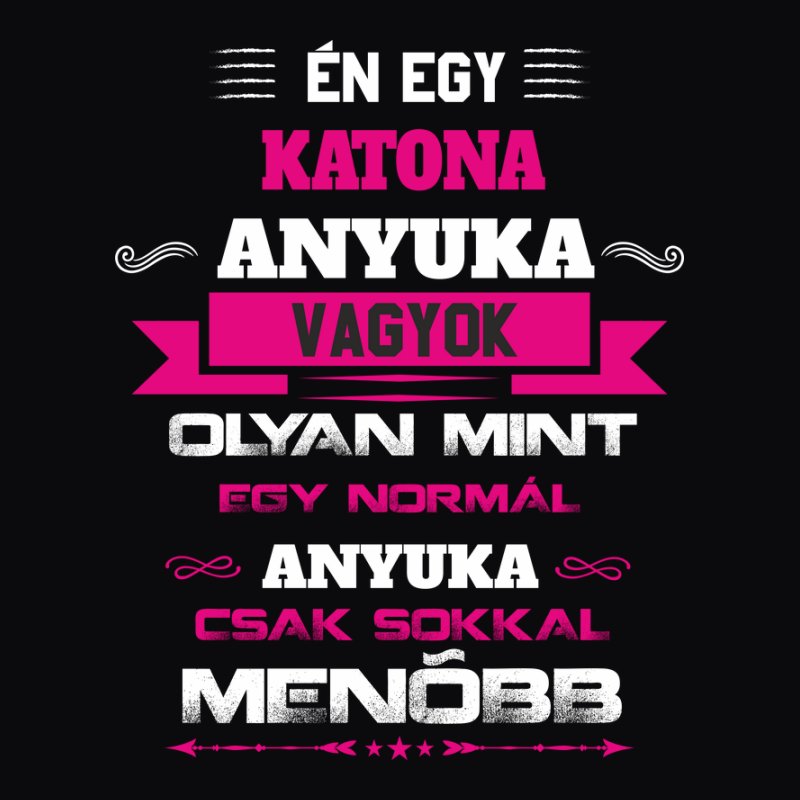 Én egy katona anyuka vagyok