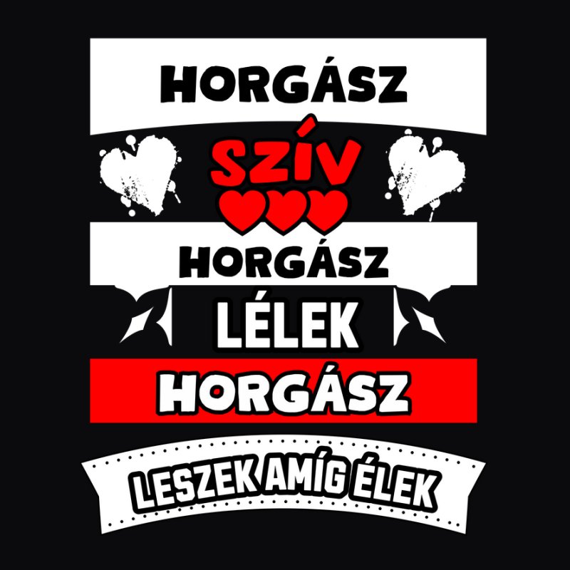 HORGÁSZ SZÍV LÉLEK