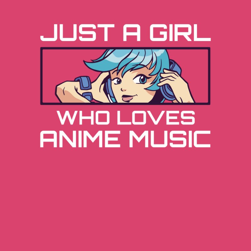 Just a girl who loves anime