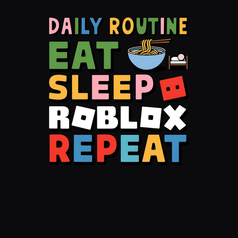eat sleep roblox repeat
