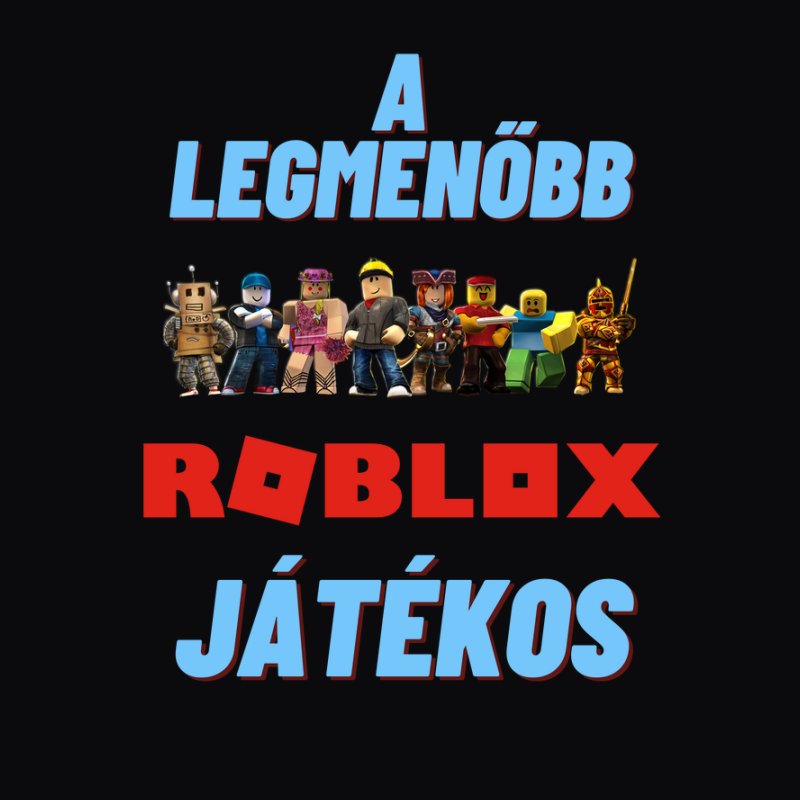 A LEGMENŐBB ROBLOX JÁTÉKOS