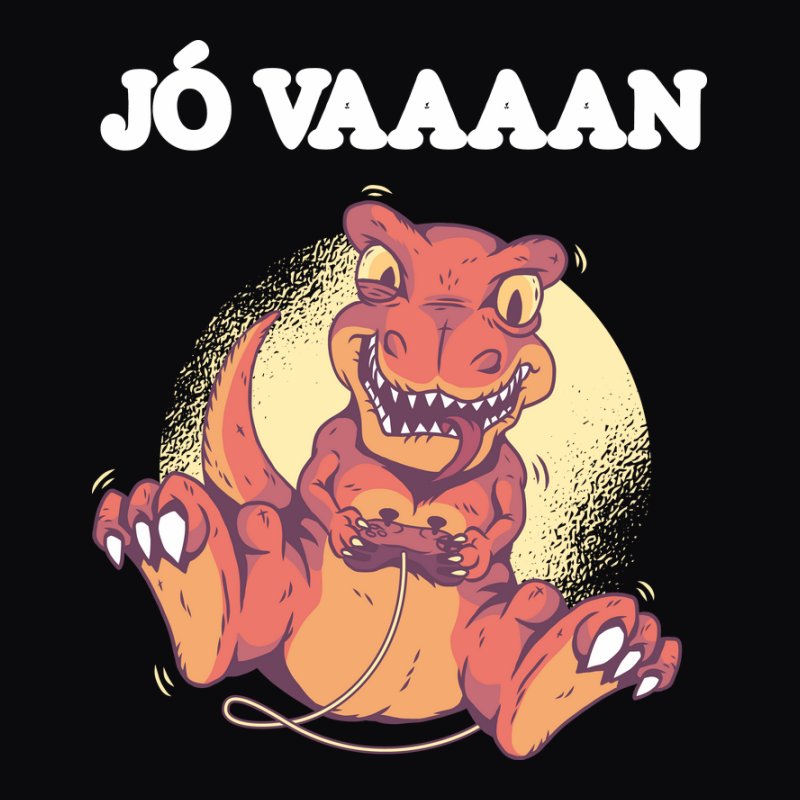 JÓ VAAAN DINÓS