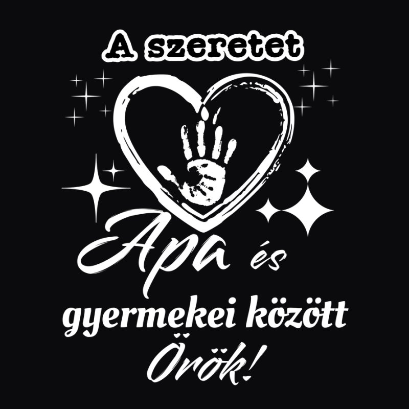 A szeretet apa és gyermeke között örök