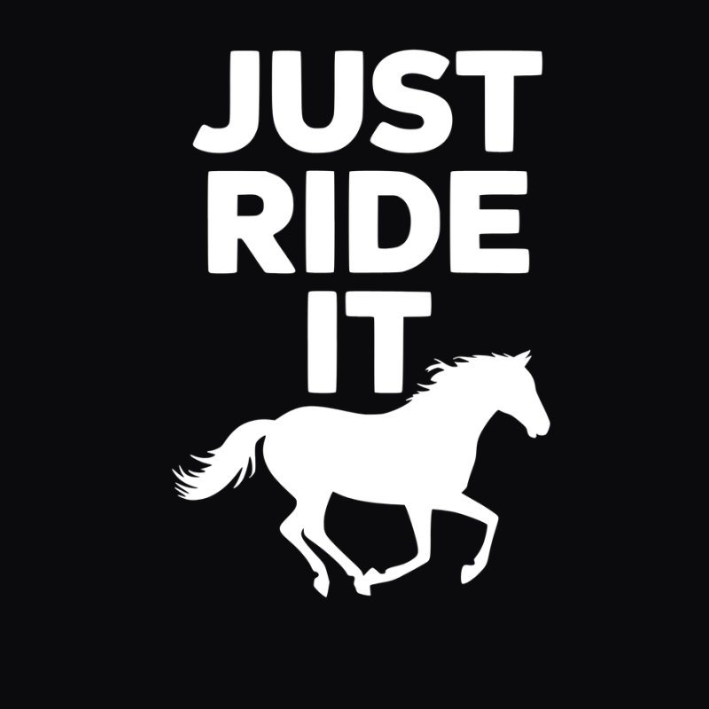 Just ride it