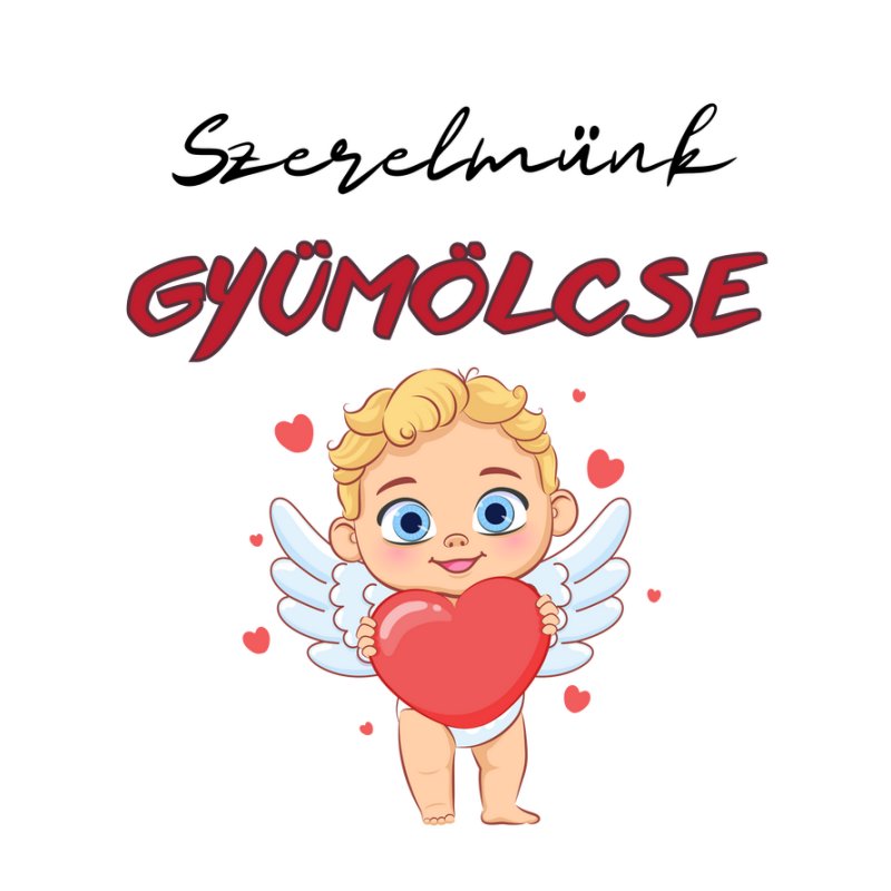 Szerelmünk gyümölcse