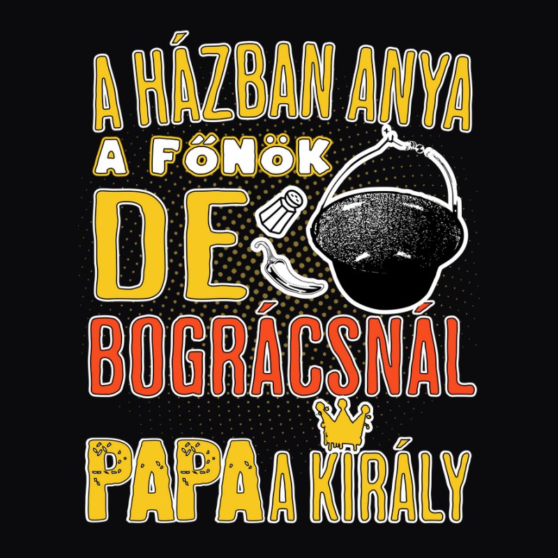 A bográcsnál papa a főnök
