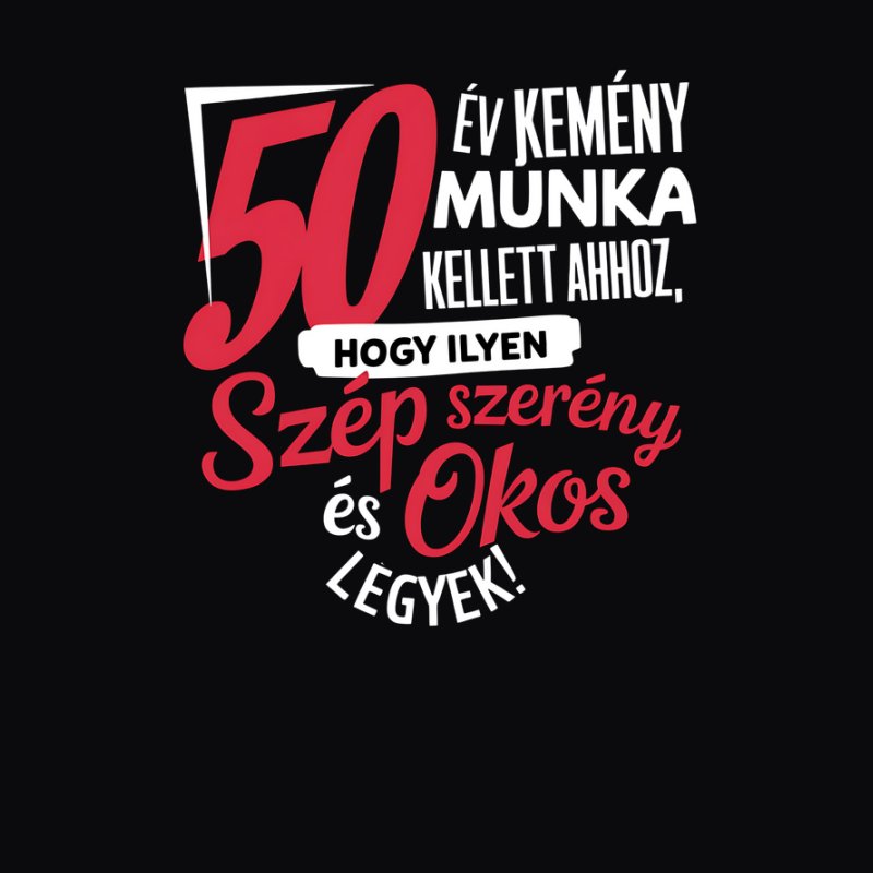 50 év kemény munka