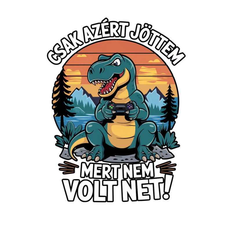 Csak azért jöttem mert nem volt net