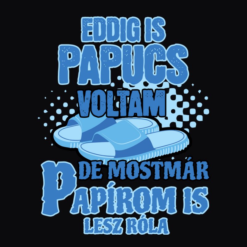 Eddig is papucs voltam - legénybúcsú