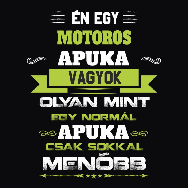 Én egy motoros apuka vagyok