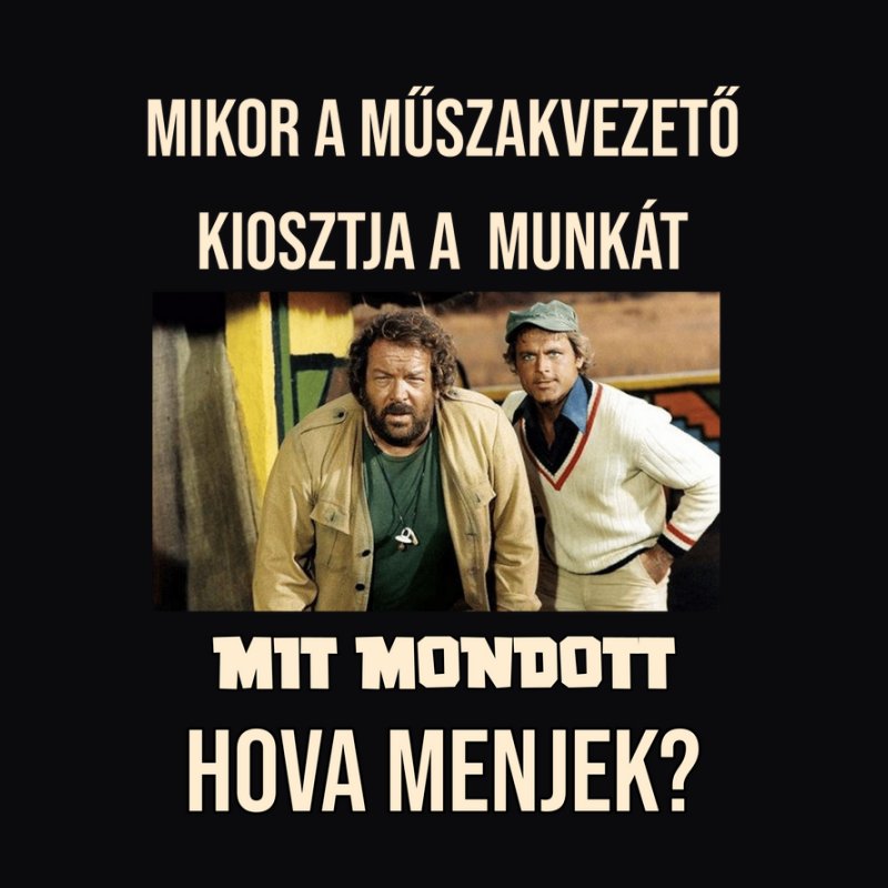 Mikor a műszakvezető kiosztja a munkát