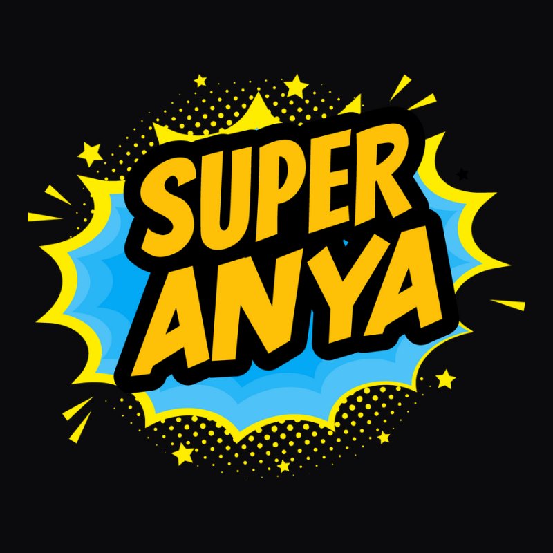 SUPER ANYA