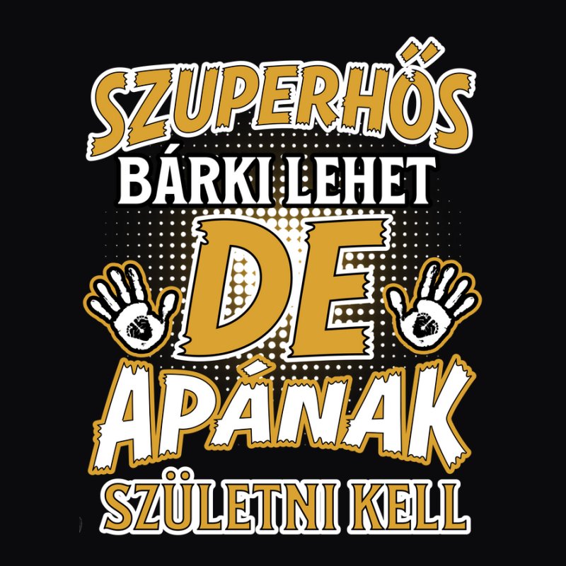Szuperhős bárki lehet de apának