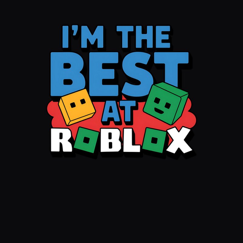 i'm the best at roblox