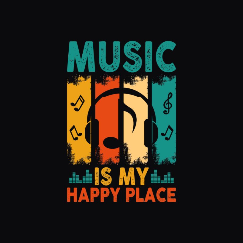 Music is my happy place