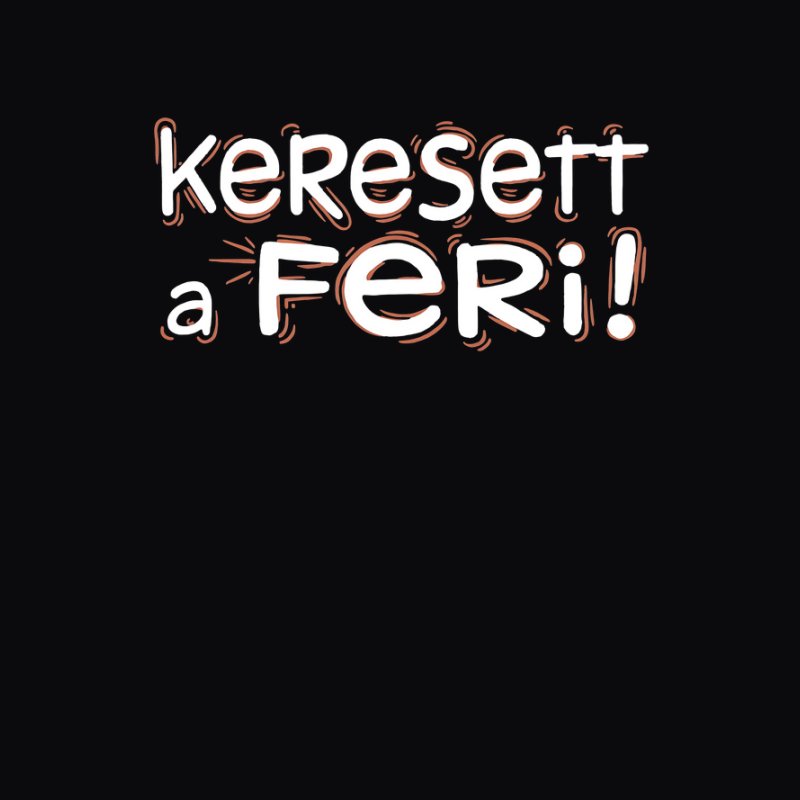 Keresett a Feri