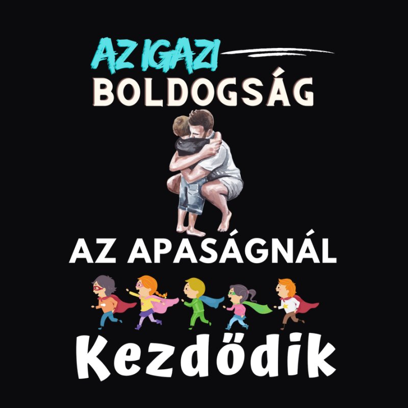 Igazi boldogság apa fia