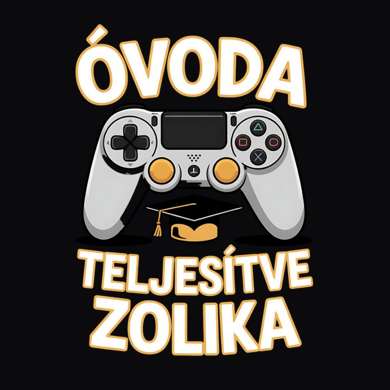 Óvoda teljesítve egyedi névvel /bármilyen név kérhető/